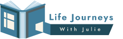 Life Journeys With Julie